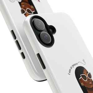 I am at peace chocolate Tough Phone Cases