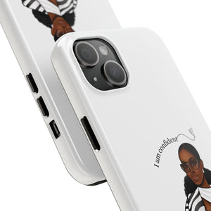I am confident chocolate Tough Phone Cases