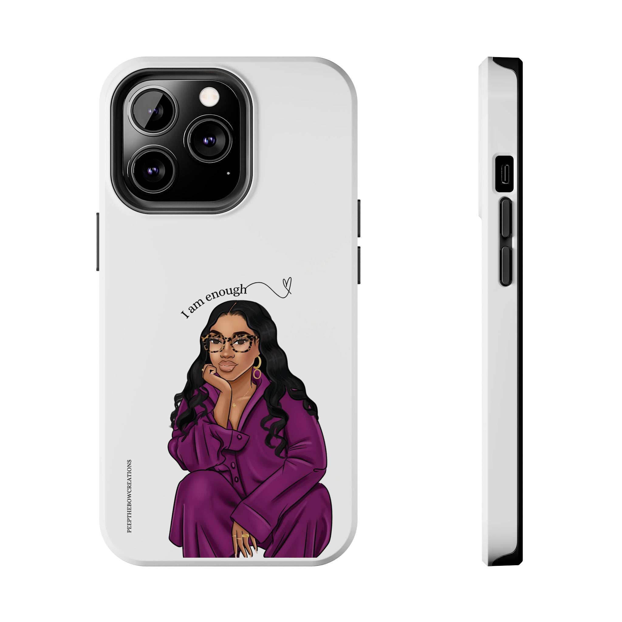 I am enough Tough Phone Cases