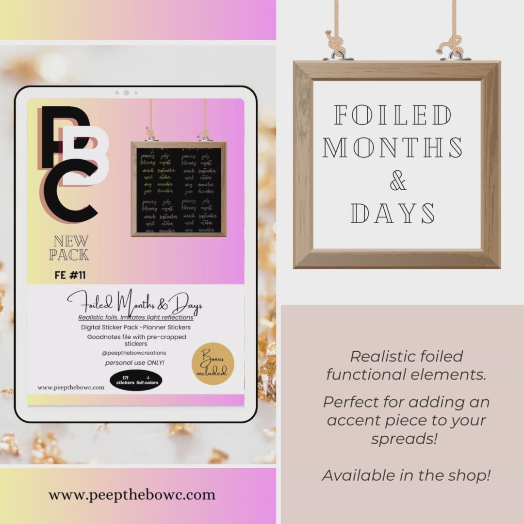 Foiled Months and Days